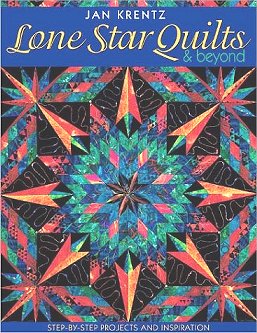 Lone Star Quilts & Beyond by Jan Krentz